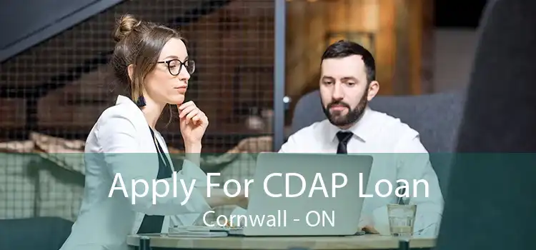 Apply For CDAP Loan Cornwall - ON
